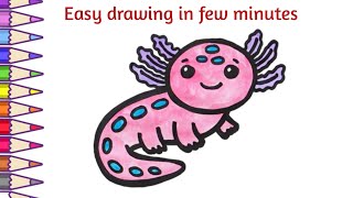 Axolotl Drawing Painting amp Coloring For Kids and Toddlers Child Art [upl. by Apollus]