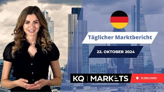 KQ Markets  Täglicher Marktbericht 22102024 [upl. by Hoxie]