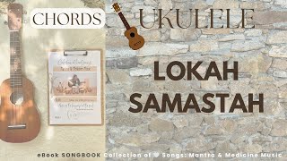 No 31 Lokah Samastah Deva Premal UKULELE I Mantra amp Medicine Music by Nancy Haywood [upl. by Gula595]