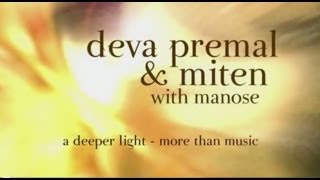 Deva Premal and Miten with Manose A Deeper Light More Than Music [upl. by Pardner124]