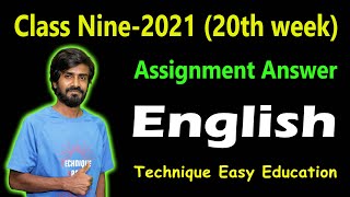 Class 9 English 20th Week Assignment Answer 2021  Class Nine English Assignment Answer [upl. by Amorete]