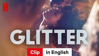 Glitter Season 1 Clip  Trailer in English  Netflix [upl. by Joel]