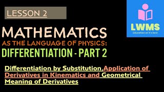 quotDifferentiation by Substitution amp Kinematics Geometrical Insight  Class XI Physics Part 2quot [upl. by Albert]