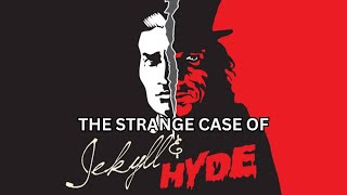 Jekyll and Hyde The Enduring Tale of Good vs Evil [upl. by Wey]