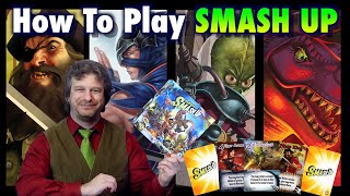 How To Play Smash Up  A Deck Building Game  Learn To Play In Less Than 15 minutes [upl. by Buford452]