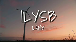 LANY  ILYSB stripped lyrics [upl. by Nimesh]