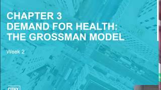 Week 2 Video 1 Grossman model Health as a Consumption Good [upl. by Ymot]