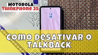 Como Desativar o TalkBack No Motorola ThinkPhone 25 [upl. by Martainn81]