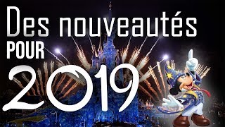 Les NOUVEAUTES de Disneyland Paris en 2019 [upl. by Aihsined]