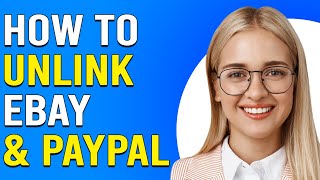 How To Unlink eBay And PayPal How To RemoveDelete PayPal Account From eBay [upl. by Mloc]