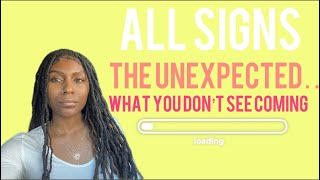 All signs💗The Unexpected What you don’t see coming All zodiac signs tarot reading [upl. by Kalmick]