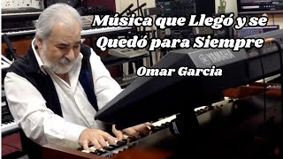 MUSICA QUE LLEGO PARA QUEDARSE  OMAR GARCIA  HAMMOND ORGAN [upl. by Warthman]