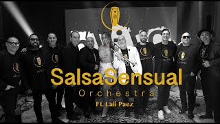 Devórame Otra Vez  SalsaSensual Orchestra  Ft Lali Páez [upl. by Fenwick]