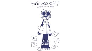 torinoko city 【トリノコシティ】ultko minicover [upl. by Kiran]