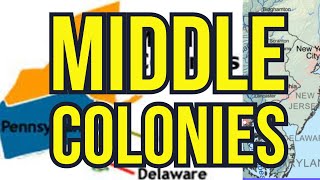 The Middle Colonies Americas Breadbasket [upl. by Tracy885]