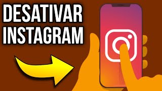 COMO DESATIVAR CONTA DO INSTAGRAM TEMPORARIAMENTE PELO CELULAR [upl. by Mill]