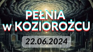 STRUKTURA PRZETRWANIA  Pełnia w Koziorożcu 22062024 [upl. by Akener]