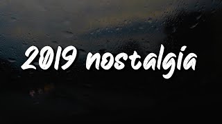 2019 nostalgia mix throwback playlist [upl. by Nnylak]