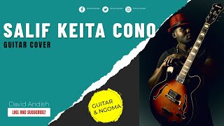 Salif Keita Cono Guitar Cover [upl. by Maroney]