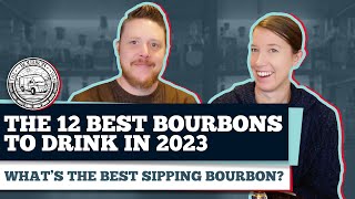 The 12 Best Bourbons to Drink in 2023 [upl. by Thatcher]