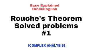 Rouches Theorem Problems and solutions 🔥  Problem 1 [upl. by Adnowat206]