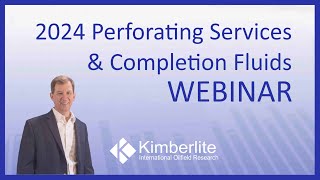 WEBINAR 2024 Perforating amp Completion Fluids [upl. by Torres906]