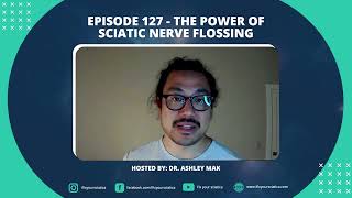 The Power of Sciatic Nerve Flossing [upl. by Eugenle867]