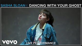 Sasha Sloan  Dancing With Your Ghost Live Performance  Vevo [upl. by Salchunas]