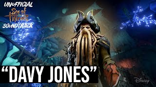 Davy Jones Sea Of Thieves Unofficial Soundtrack [upl. by Stafani]