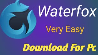 how to download waterfox browser in pc or laptop waterfox [upl. by Aketal]