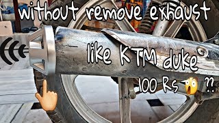 In 100 rs How to change bike sound like ktm duke without remove silencer 100  work [upl. by Annawal]