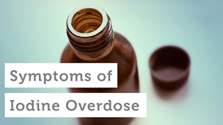 Top Symptoms of Iodine Overdose [upl. by Ricardo]