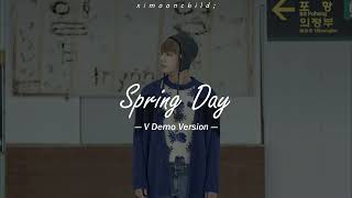 BTS 방탄소년단  Spring Day 봄날 V Demo Version  Traducida al español  Hangul Lyrics [upl. by Naivad]