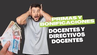 Primas y Bonificaciones Docentes y Directivos Docentes  Link en la Descripción [upl. by Naujal]