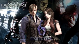 Resident Evil 6  Türkçe Altyazılı Senaryo  LEON  Bölüm 3 [upl. by Fotinas]