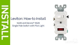 How to Install a Combination Device with a Pilot Light and Single Pole Switch  Leviton [upl. by Ysac]