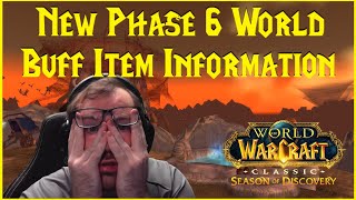 Season of Discovery New Phase 6 World Buff Item Information [upl. by Azne]