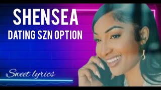 Shenseea  Dating SZN Lyrics The Most Savage Lines [upl. by Eetnod657]