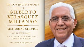 Memorial Service  quotRemembering Gilberto Velasquez Millanaoquot  07142024 [upl. by Iamhaj103]