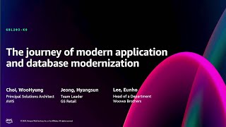 AWS reInvent 2024  The journey of modern application and database modernization Korean GBL203 [upl. by Ylrebmit]