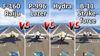 F160 Raiju Vs Lazer Vs Hydra Vs B11  Which is Best GTA online San Andreas Mercenaries Update [upl. by Deana]