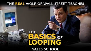 The Basics of Looping  Free Sales Training Program  Sales School with Jordan Belfort [upl. by Nodnyl]