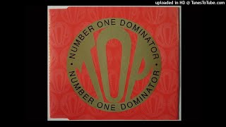 Top ‎– Number One Dominator 1991 [upl. by Acinimod603]