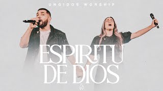 Ungidos Worship  Espíritu de Dios Llena mi Vida Video Oficial [upl. by Morganne]