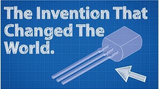 Transistors  The Invention That Changed The World [upl. by Ahtamat]