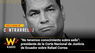 “No tenemos conocimiento sobre asilo” Corte Nacional de Justicia de Ecuador sobre Rafael Correa [upl. by Aicener451]