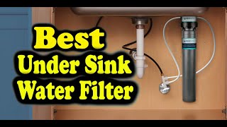 Best Under Sink Water Filter Consumer Reports [upl. by Lail]