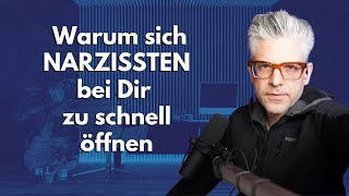 Warum sich NARZISSTEN bei Dir zu schnell öffnen Therapie Narzissmus Empath Heilung Narzisst [upl. by Einotna]