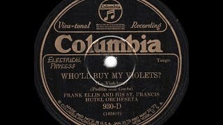 Wholl Buy My Violets La Violetera Frank Ellis And His St Francis Hotel Orchestra 1927 [upl. by Esirahs]