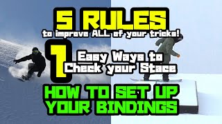 How to Set Up Bindings on a Snowboard  5 Rules  12 [upl. by Larrad]